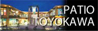 PATIO TOYOKAWA